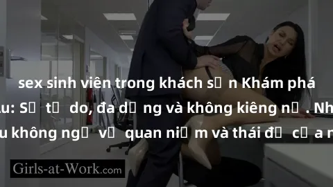 sex sinh viên trong khách sạn Khám phá văn hóa sex Bắc Âu: Sự tự do, đa dạng và không kiêng nể. Những điều không ngờ về quan niệm và thái độ của người Bắc Âu đối với tình dục.