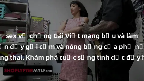 sex vợ chồng Gái Việt mang bầu và làm tình: Màn trình diễn đầy gợi cảm và nóng bỏng của phụ nữ mang thai. Khám phá cuộc sống tình dục đầy hấp dẫn và mới lạ của họ!