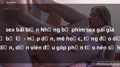 sex bãi biển Những bộ phim sex gái già đỉnh cao không thể bỏ lỡ - Hấp dẫn, mê hoặc, từng đạo diễn, diễn viên đều góp phần tạo nên sự hấp dẫn, kích thích.